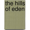 The Hills Of Eden door June Howell Somervell