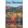The Hills Of Home by Jory Sherman