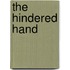 The Hindered Hand