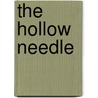 The Hollow Needle door Maurice Leblanc