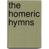 The Homeric Hymns door Diane J. Rayor