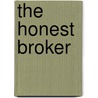 The Honest Broker by Roger A.Jr. Pielke