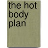The Hot Body Plan door Nina Puddefoot