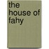 The House Of Fahy