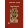 The House Of Life door Dante Gabriel Rossetti