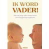 Ik word vader!