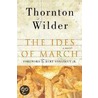 The Ides of March door Thronton Wilder
