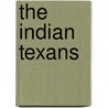 The Indian Texans door James M. Smallwood