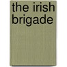 The Irish Brigade door William J. Beaudot