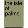 The Isle Of Palms by Unknown