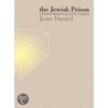 The Jewish Prison door Jean Daniel