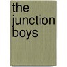The Junction Boys door Jim Dent