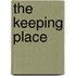 The Keeping Place