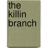 The Killin Branch door Peter Waylett