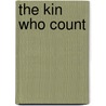 The Kin Who Count door Margaret Lee Meriwether