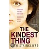 The Kindest Thing by Cath Staincliffe