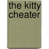 The Kitty Cheater by John R. Erickson