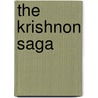 The Krishnon Saga door Zach Dionne