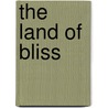 The Land Of Bliss by Cathy Song