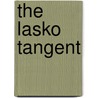The Lasko Tangent by Richard North Patterson