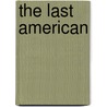 The Last American door Steven Burgauer