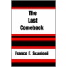 The Last Comeback door Franco E. Scanloni