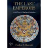 The Last Emperors door Evelyn S. Rawski