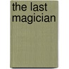 The Last Magician by Stephen Corey