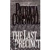 The Last Precinct by Patricia Cormwell