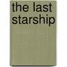 The Last Starship door Michael Carroll
