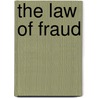 The Law Of Fraud door Sir Frederick Pollock