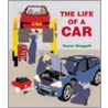 The Life Of A Car by Susan Steggall
