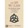 The Life We Claim door James C. Howell
