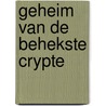 Geheim van de behekste crypte door Eduardo Mendoza