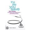 The Life You Save by Patrick Malone