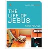 The Life of Jesus by Kara Powell