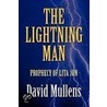 The Lightning Man by David Mullens