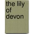 The Lily Of Devon