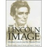 The Lincoln Image door Harold Holzer