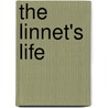 The Linnet's Life door Ann Taylor