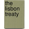 The Lisbon Treaty by Unknown