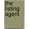The Listing Agent door Rosemarie Naramore