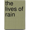 The Lives Of Rain door Nathalie Handal