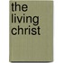 The Living Christ