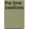 The Lone Swallows door Henry Williamson