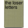 The Loser Letters door Mary Eberstadt