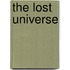 The Lost Universe