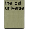 The Lost Universe by Gene Weltfish