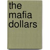 The Mafia Dollars door Andy James