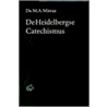 De Heidelbergse Catechismus door M.A. Mieras